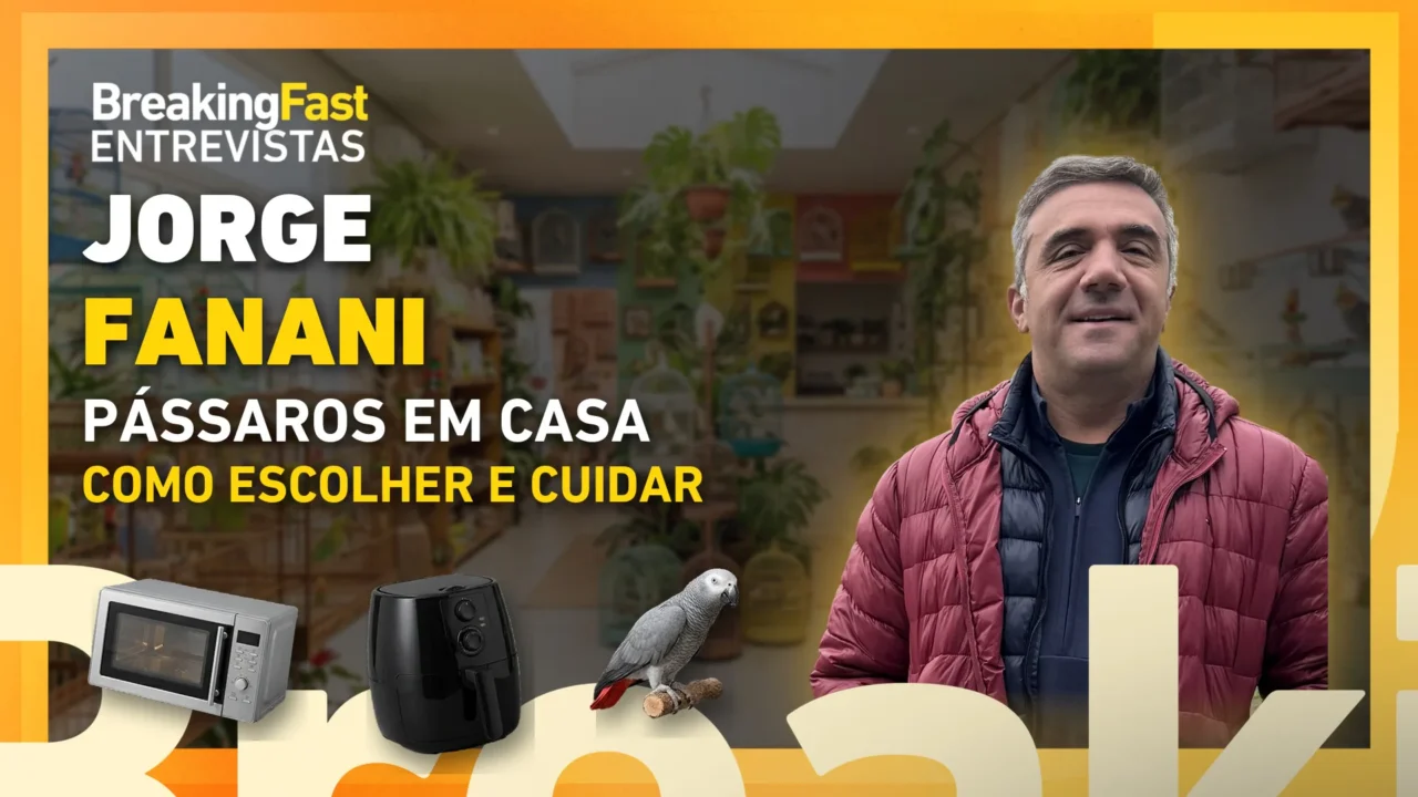 Pássaro em casa: Jorge Fanani, da Love Birds, ensina a escolher e cuidar (thumb do corte do Breaking Fast)